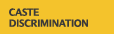 Caste discrimination